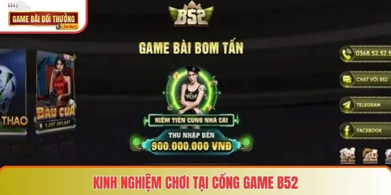 Kinh nghiệm chơi tại cổng game B52